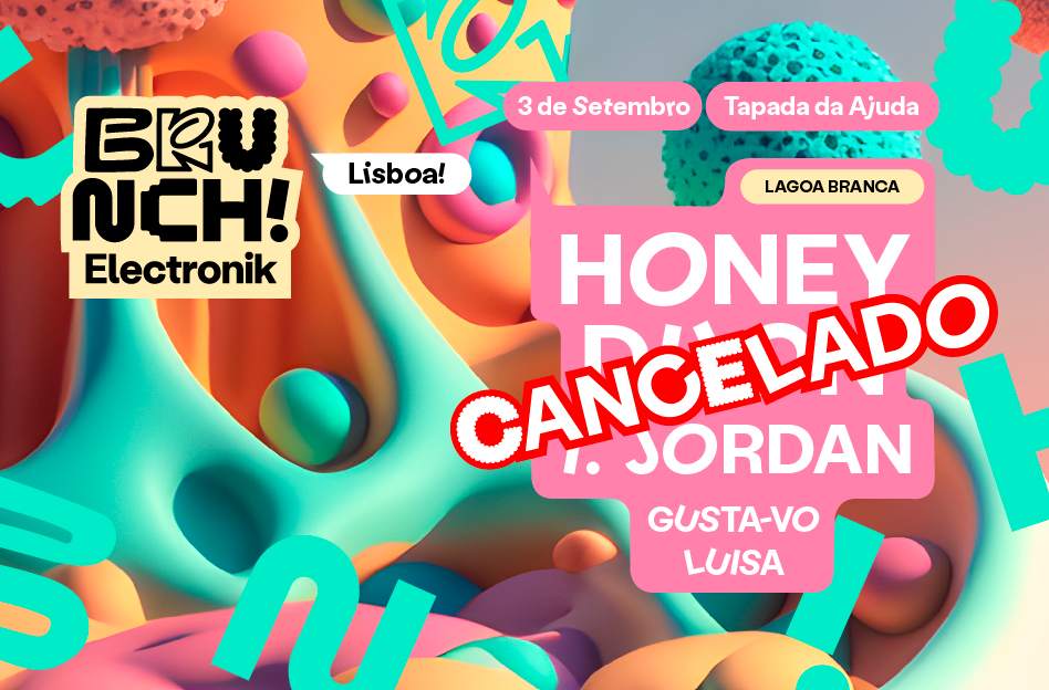 CANCELED // Brunch Electronik Lisboa #6: Honey Dijon, I. JORDAN, Gusta-vo e Luisa - フライヤー表