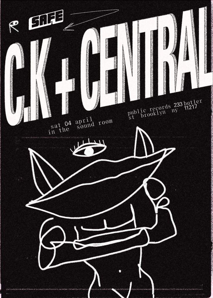 Safe with C.K & Central [POSTPONED] - フライヤー表