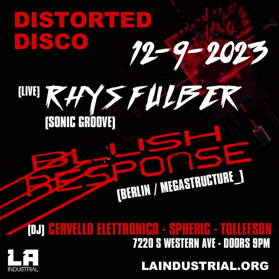 DISTORTED DISCO with Rhys Fulber.Blush Response.Cervello Elettronico - フライヤー表