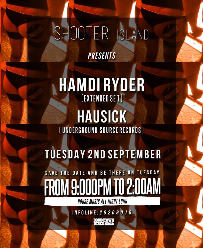 Shooter Island present Hamdi Ryder & Hausick - フライヤー表