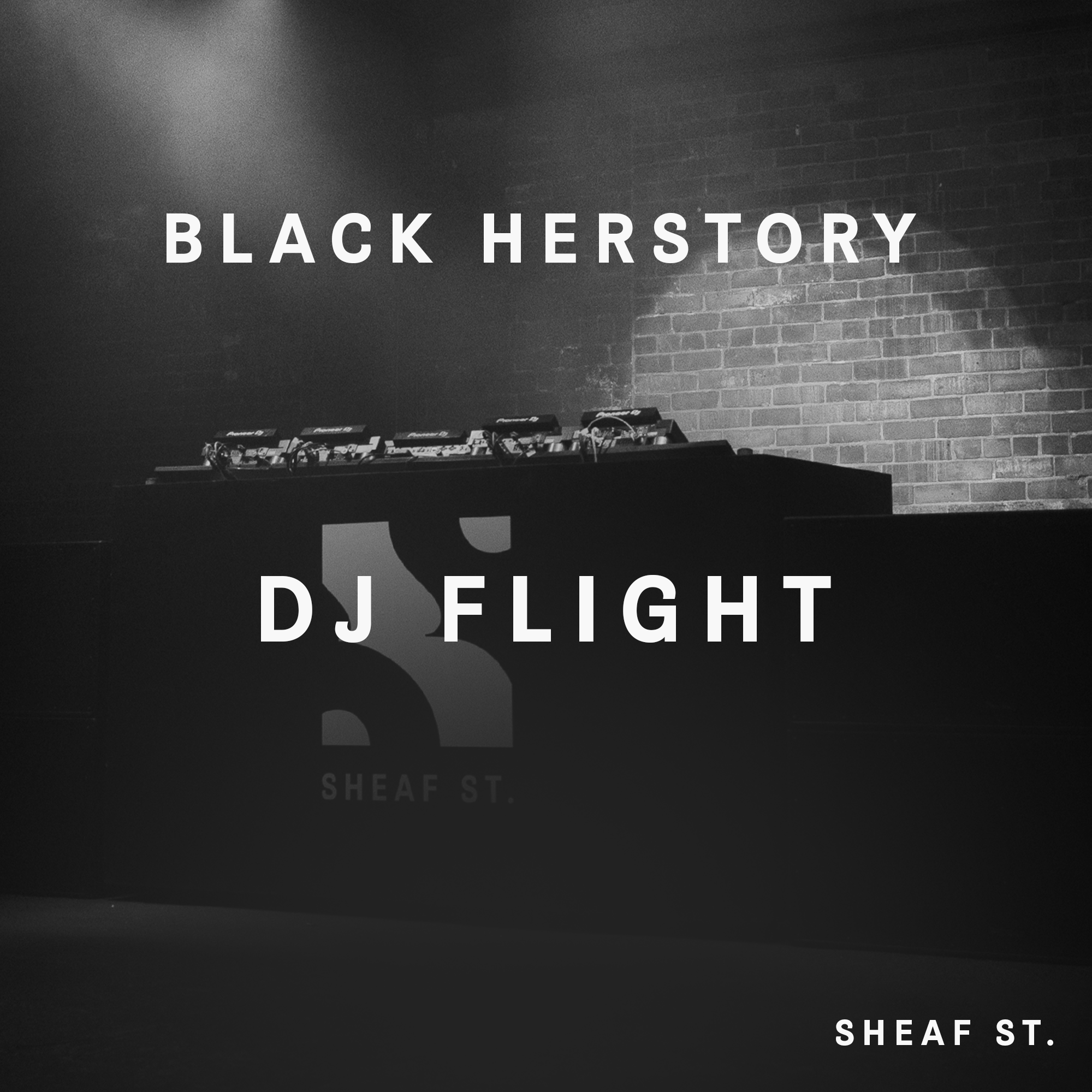 [CANCELLED] Black Herstory: DJ Flight - フライヤー表