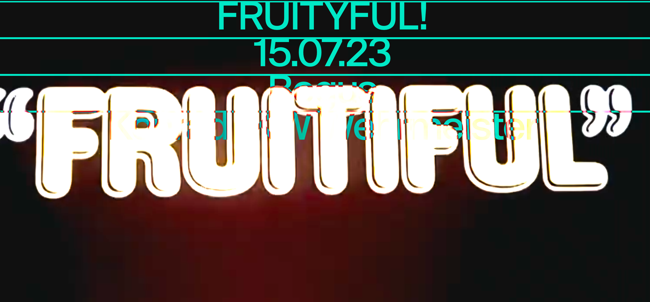 Fruityful! with Konrad Wehrmeister b/w BOGUS - フライヤー裏