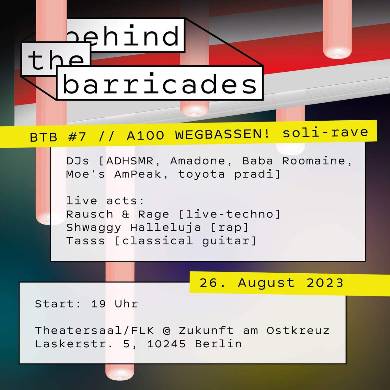Behind the Barricades #7 // Zukunft Closing // A100 Wegbassen Soli Rave - Página frontal