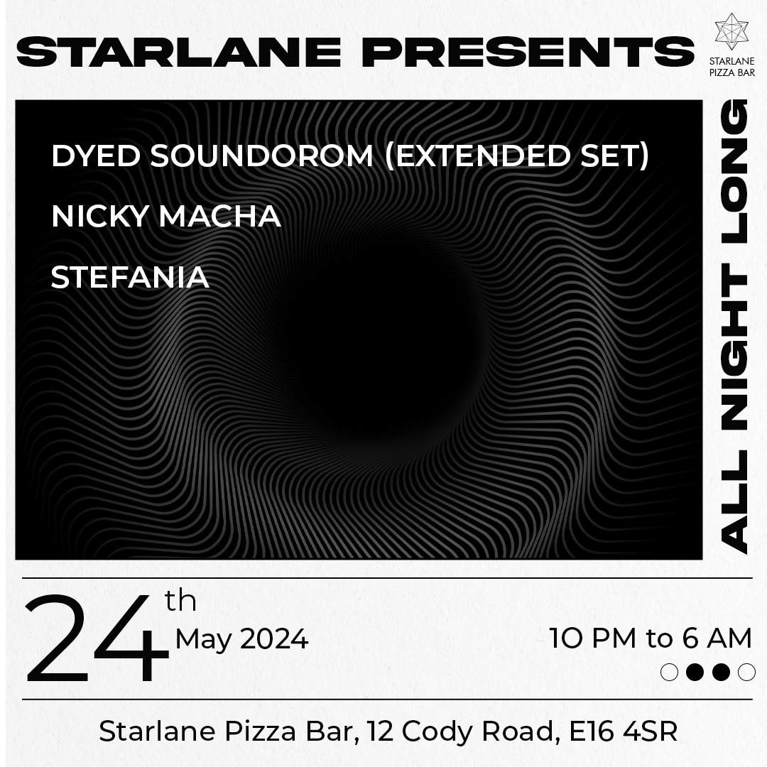 Starlane presents: Dyed Soundorom (extended set) Nicky Macha & Stefania - フライヤー表