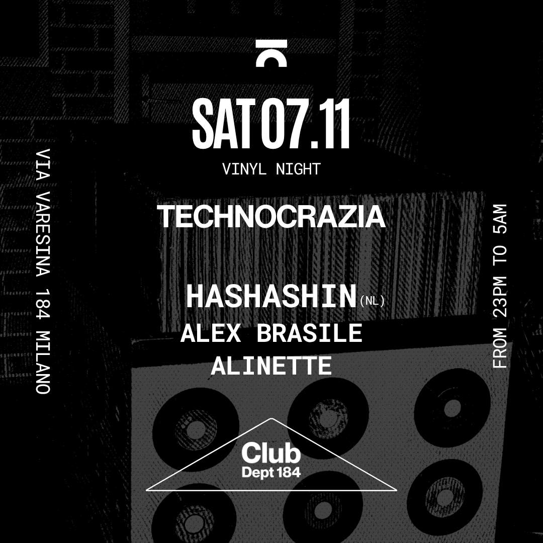Technocrazia: Pure Wax with Hashashin a Department 184, Milano