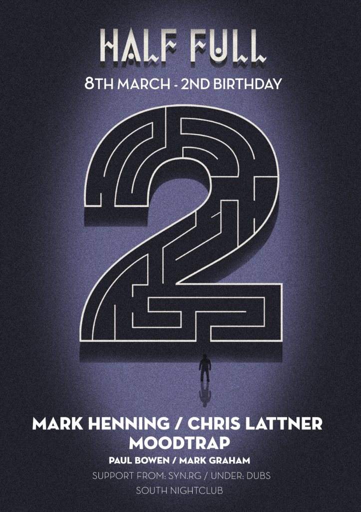 Half Full 2nd Birthday with Mark Henning, Chris Lattner, Moodtrap, Luna Records - フライヤー表