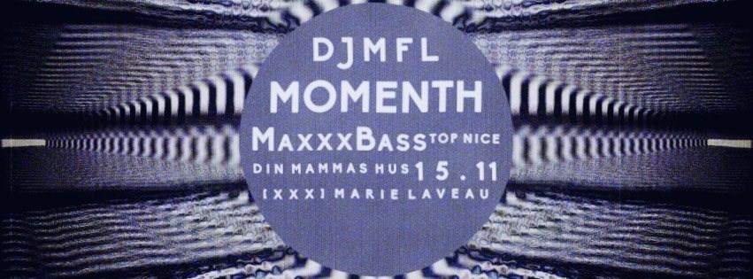 Din Mammas Hus w. Momenth - Maxxxbass - DJ MFL - フライヤー表