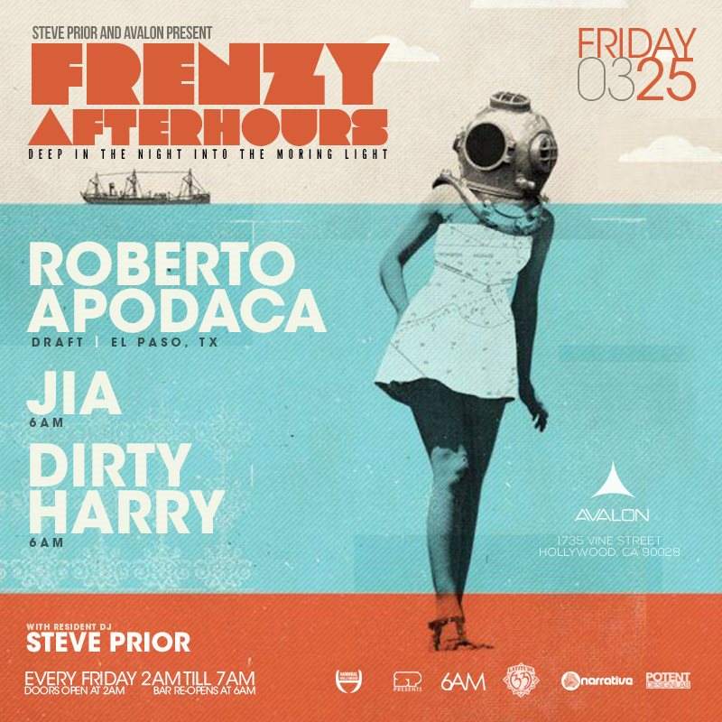 Frenzy Afterhours presents: Roberto Apodaca, JIA & Dirtyharry - フライヤー表
