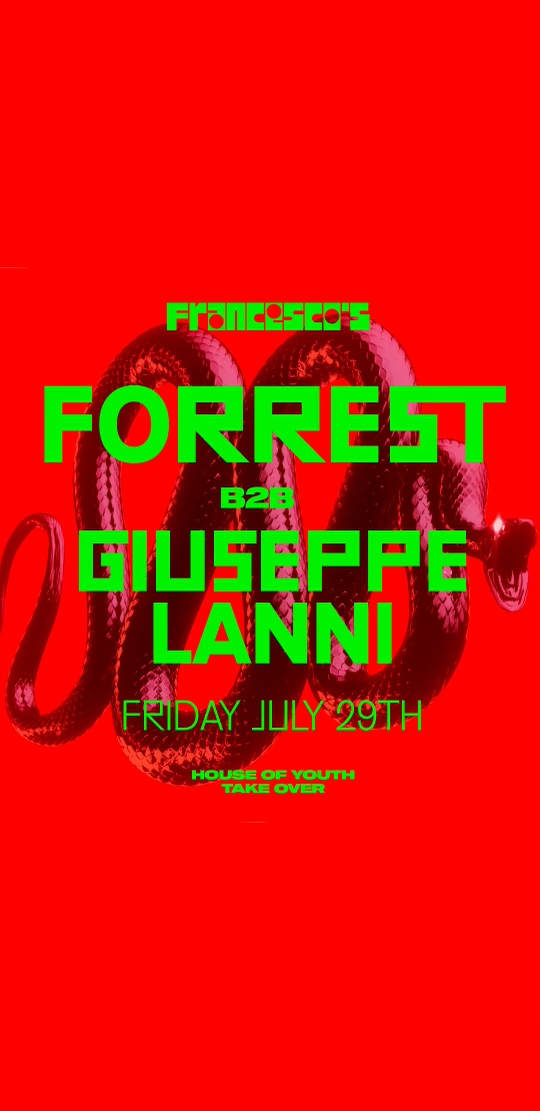 HY Takeover at Francesco's w Forrest B2B Giuseppe Lanni - フライヤー表