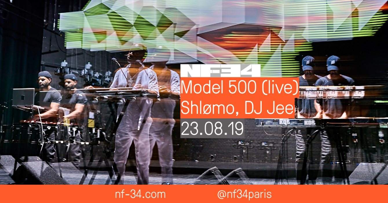 Model 500 (Live) / Shlømo / DJ Jee / NF-34 - フライヤー表
