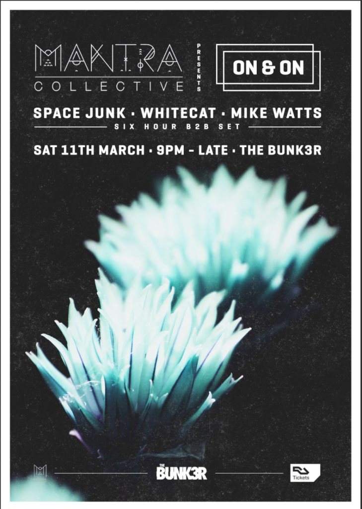 Mantra Collective - On & On - Space Junk, Whitecat & Mike Watts - 6 Hour set - フライヤー表