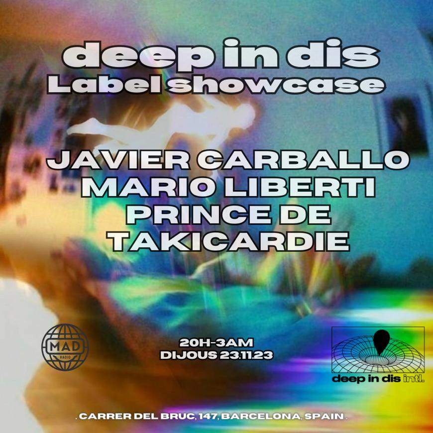 Deep in Dis pres: Javier Carballo, Prince de Takicardie, Mario Liberti @Mad Radio SC - フライヤー表