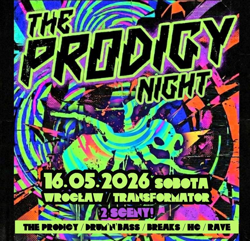 THE PRODIGY night + rave stage at Transformator, Wroclaw