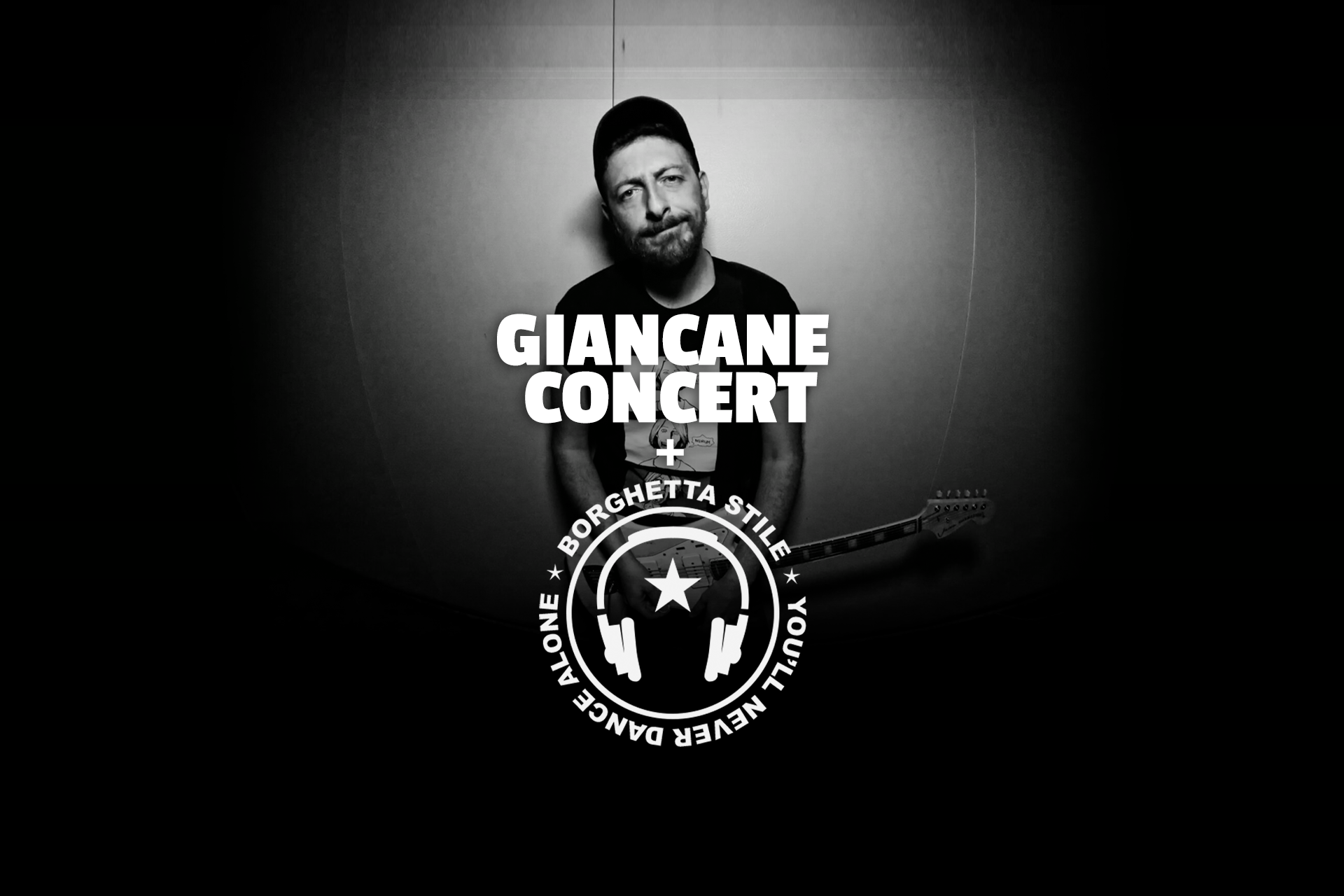 Italian Night Party: Giancane Concert + Borghetta Stile DJ Set - フライヤー表