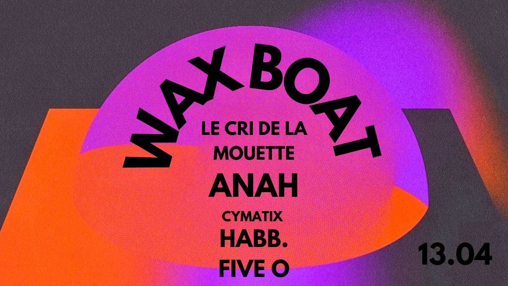 WAX Boat with Anah (Cymatix) - フライヤー表