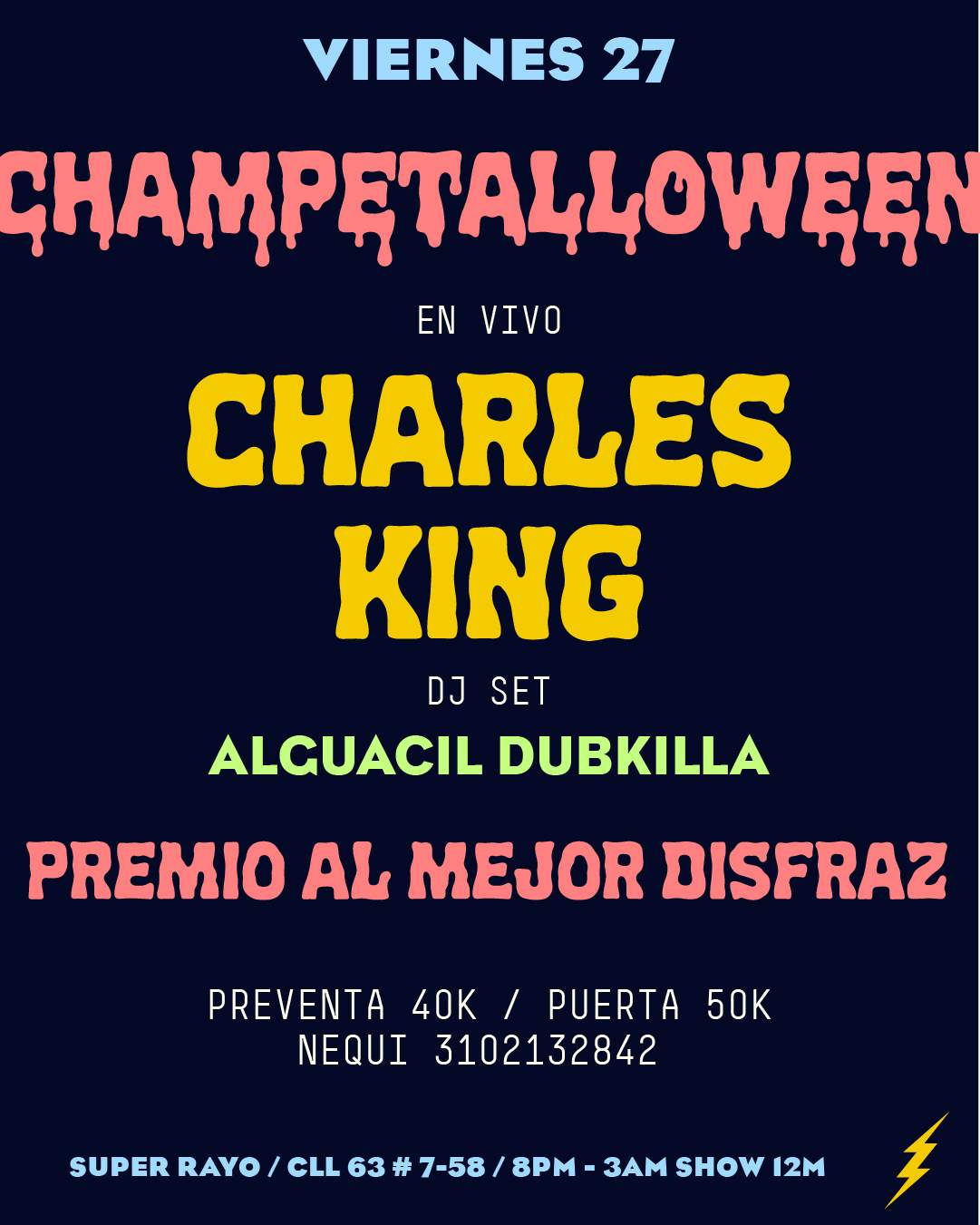 Champetalloween: Charles King at Super Rayo, Bogotá