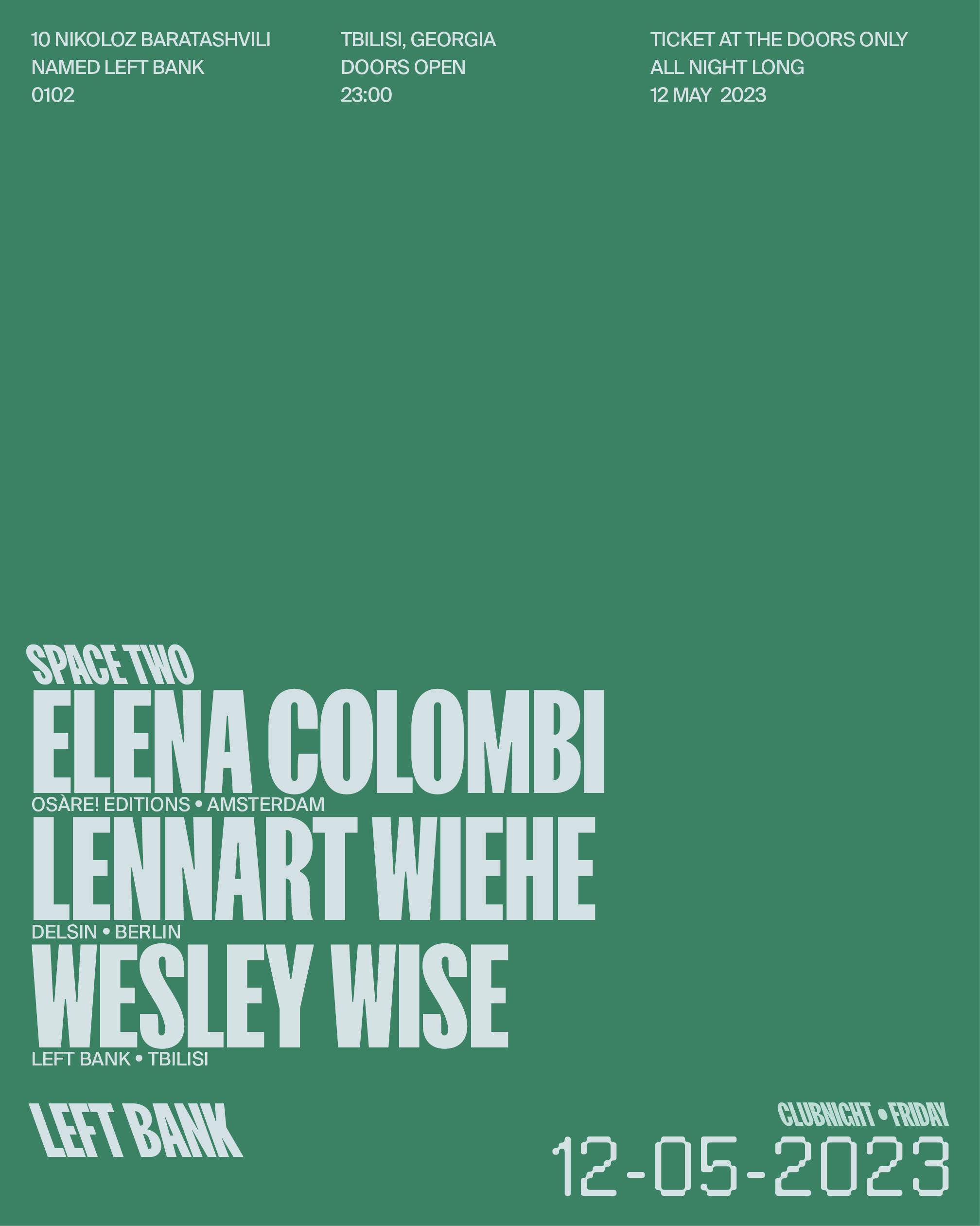 Left Bank Clubnight: Elena Colombi Lennart Wiehe Wesley Wise - Página frontal
