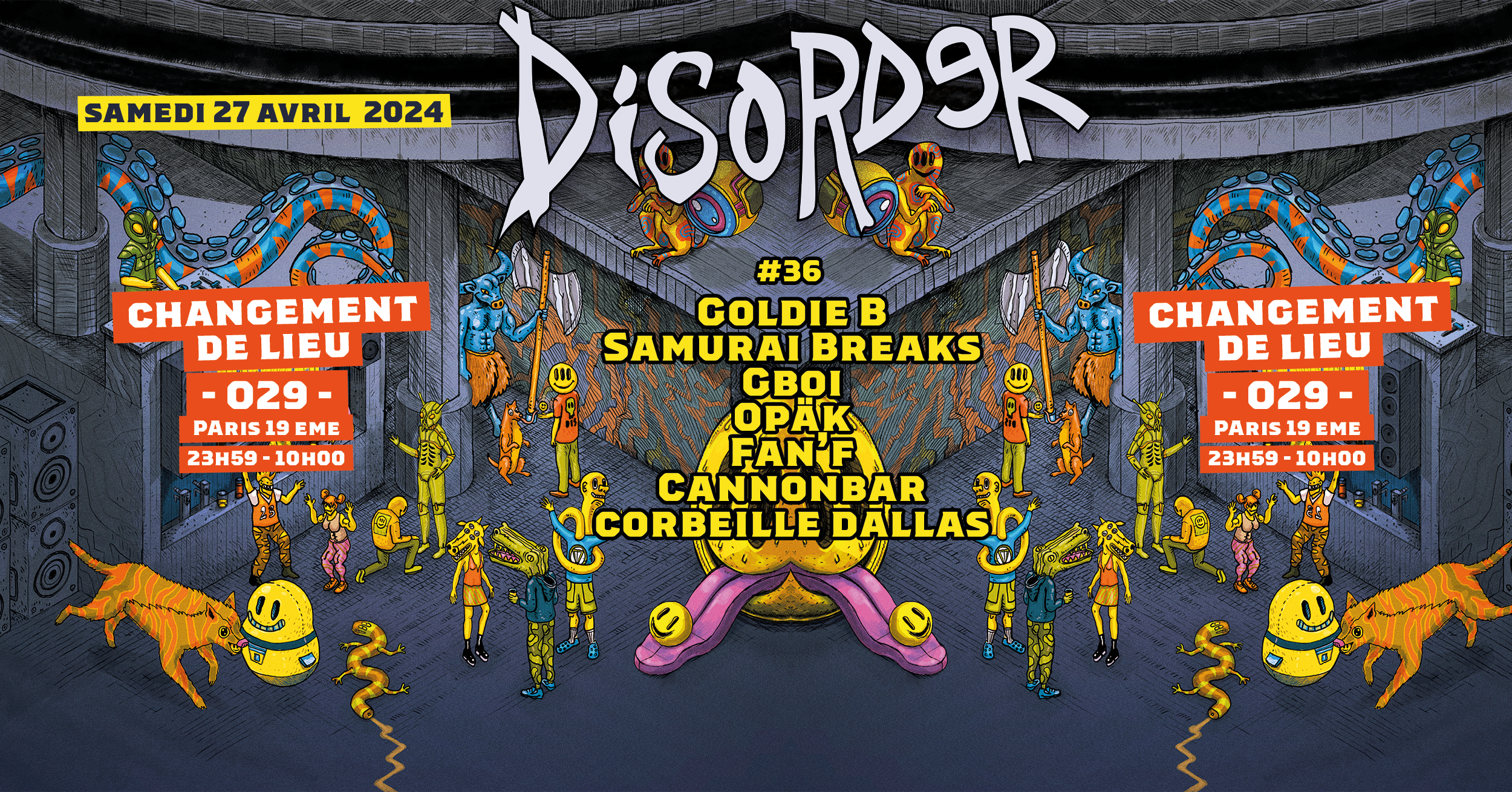 Disorder : Goldie B, Samurai Breaks, gboi, OPÄK, Corbeille Dallas, Cannonbar, Fan'f - フライヤー表
