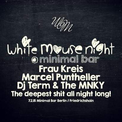 White Mouse Night with Frau Kreis, Marcel Puntheller, DJ Term - Página frontal