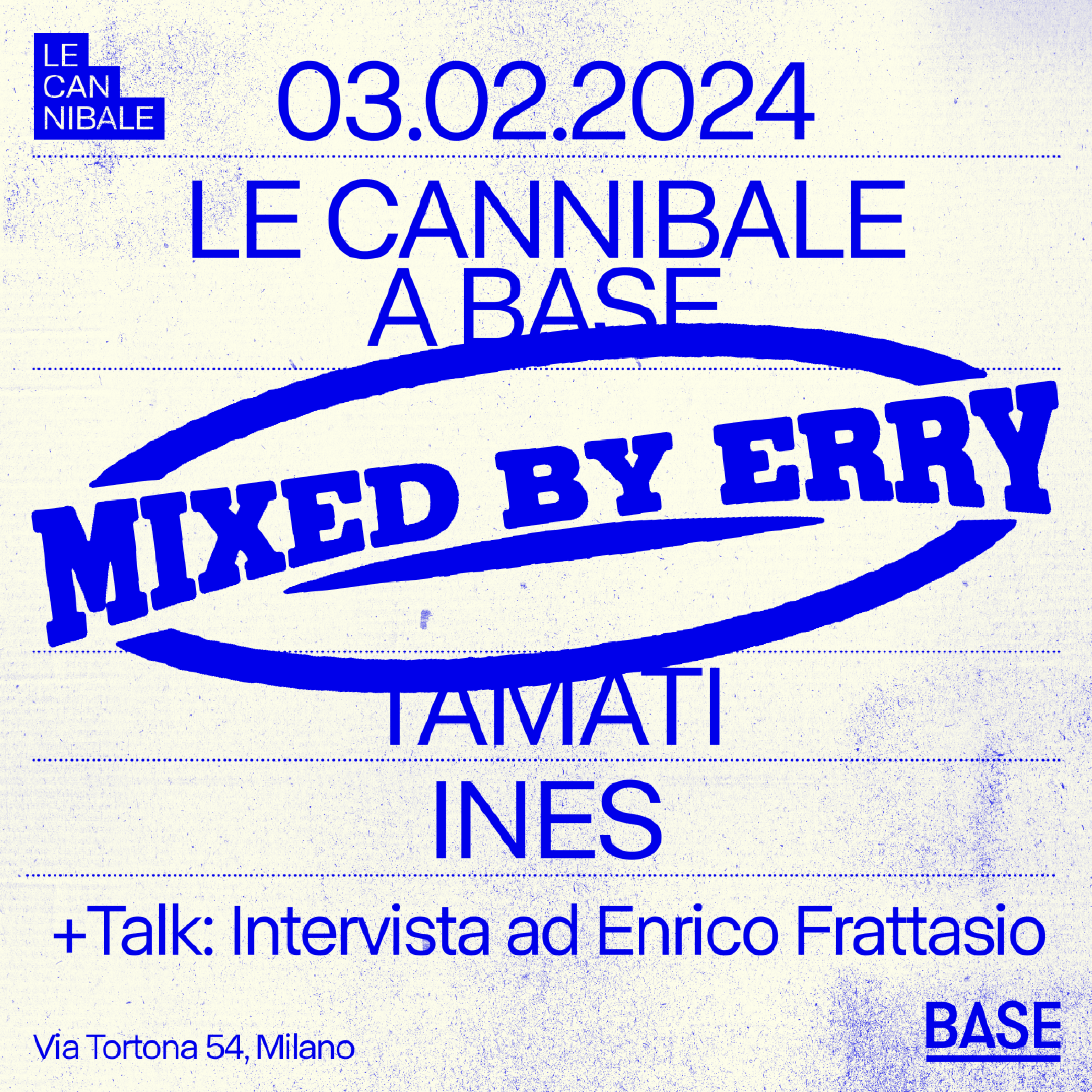 Le Cannibale - Mixed by Erry, Ines, Tamati - フライヤー裏