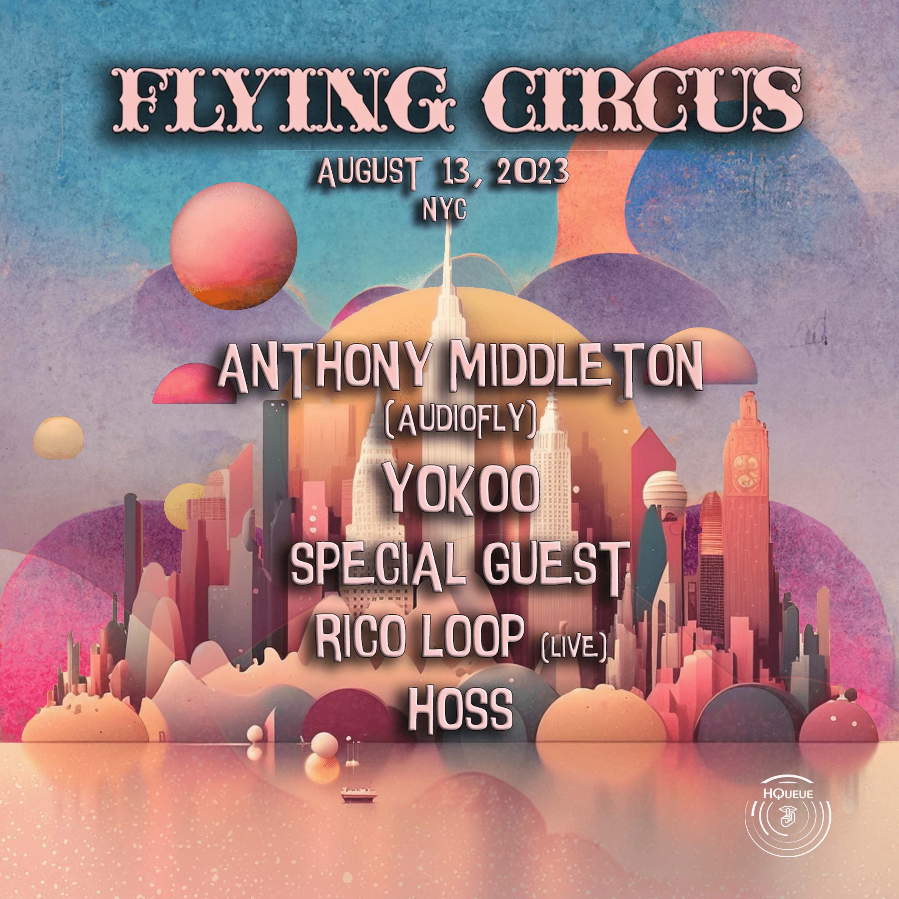 HQueue presents: Flying Circus NYC w/ Audiofly, YokoO at The Brooklyn ...