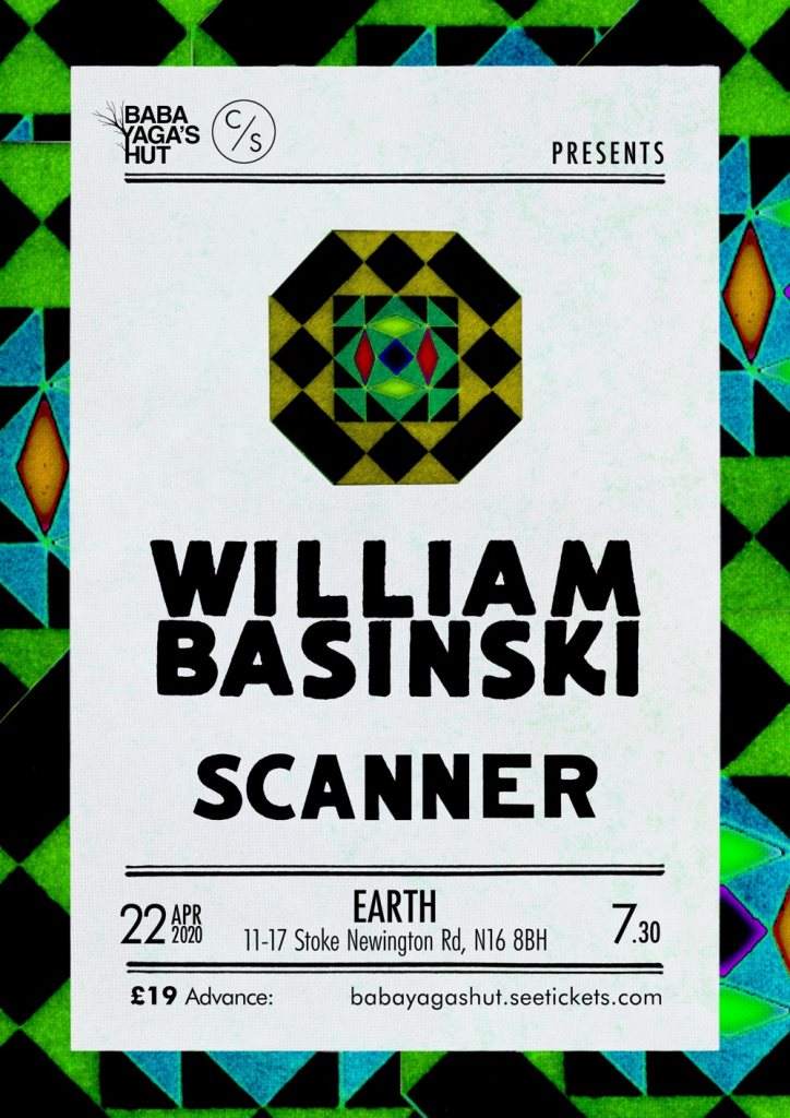 Baba Yaga's Hut presents: William Basinski + Scanner - フライヤー表