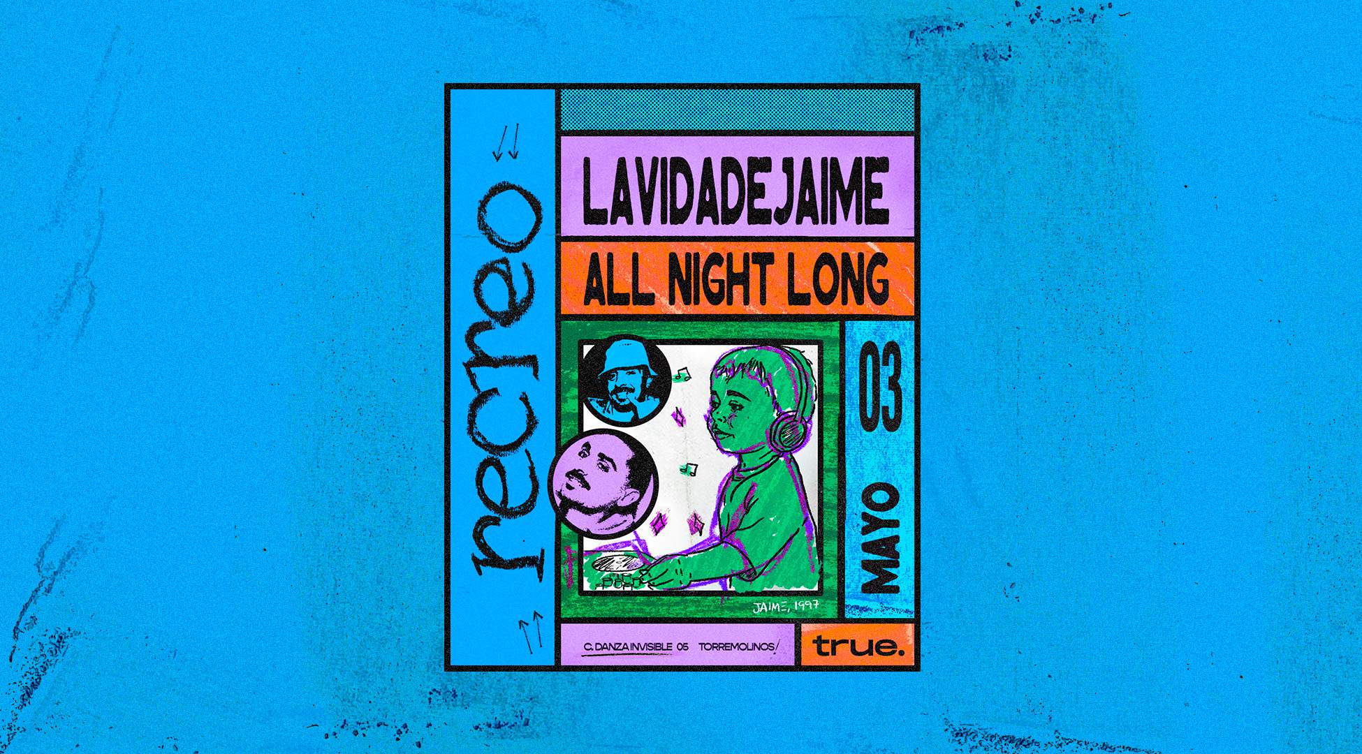 Recreo with La Vida de Jaime ALL NIGHT LONG - フライヤー表