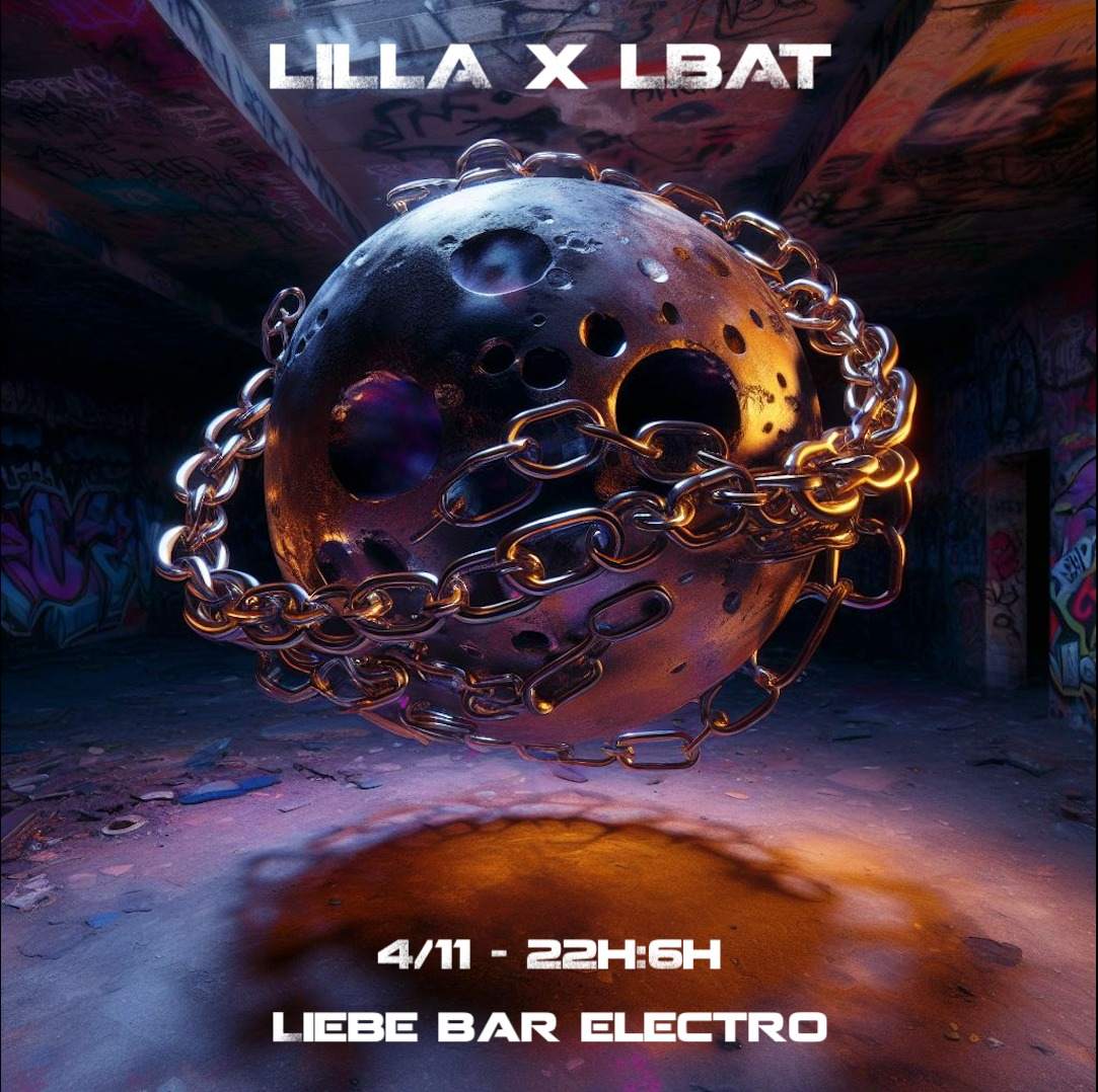 LILLA x LBAT at Liebe Bar Electro [Paris] - 04/11/23 at Le Liebe, Paris