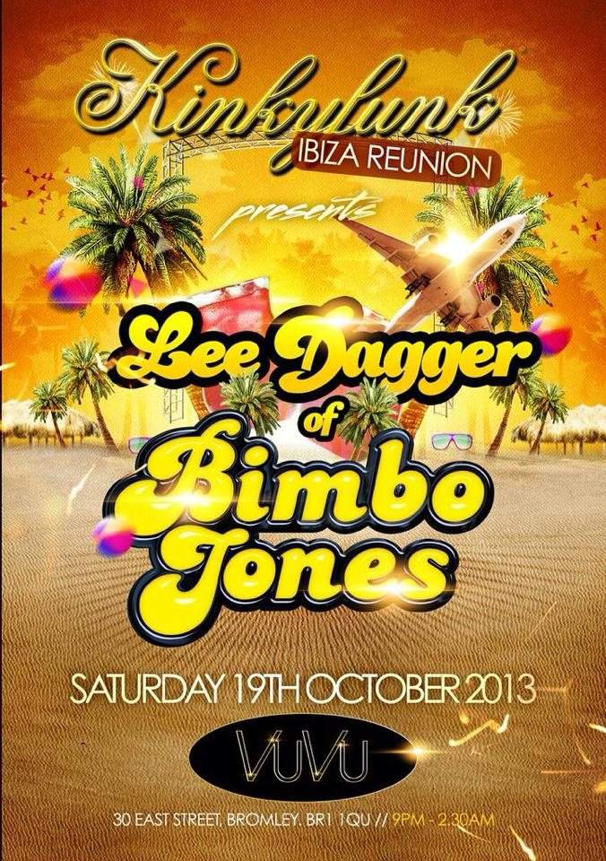 Kinkyfunk Ibiza Reunion with Lee Dagger of Bimbo Jones - フライヤー表