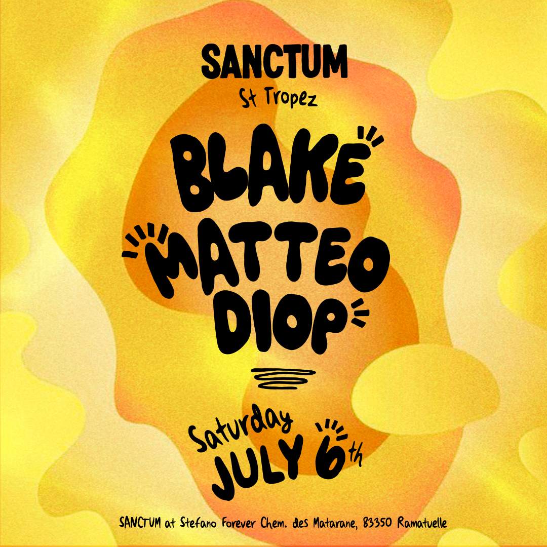 Sanctum Club with Blake & Matteo Diop at Sanctum Club, French Riviera