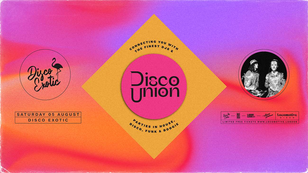 Locomotive Disco: Disco Union with Disco Exotic - フライヤー表