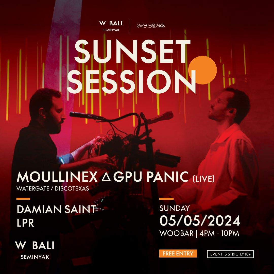 Sunset Session feat. Moullinex △ GPU Panic (Live) - フライヤー表