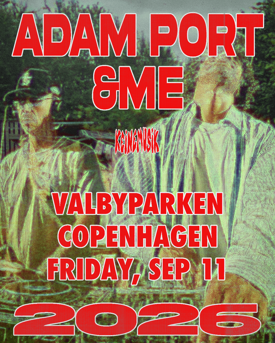 &ME and Adam Port (Keinemusik) – Copenhagen 2026 em Valby Park