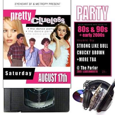 'Pretty Clueless 80S 90S Party' with Live Band 'Strong Like Bull' & 'DJ - Página frontal