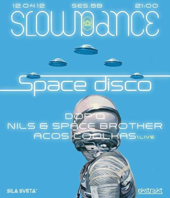 Slowdance - Space Disco - フライヤー表
