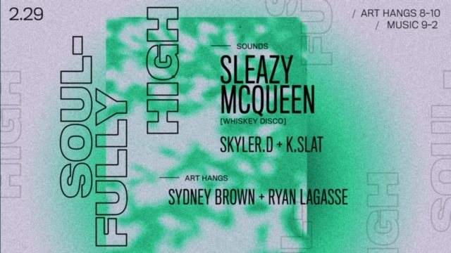 Sleazy Mcqueen at Soulfully High - フライヤー表