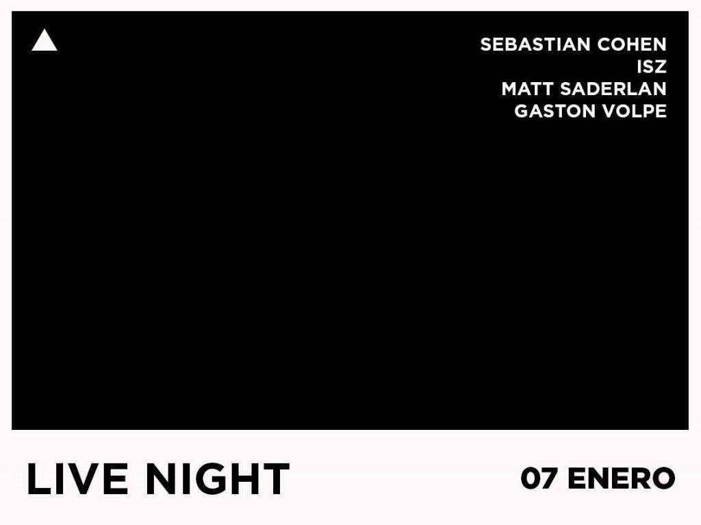 Live Night: Sebastian Cohen, Gaston Volpe, Matt Saderlan, ISZ - Página frontal