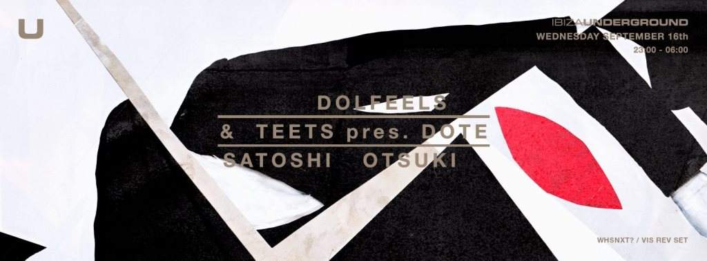 Underground Ibiza W/ Satoshi Otsuki, Dote (Dolfeels & Teets) - Página frontal