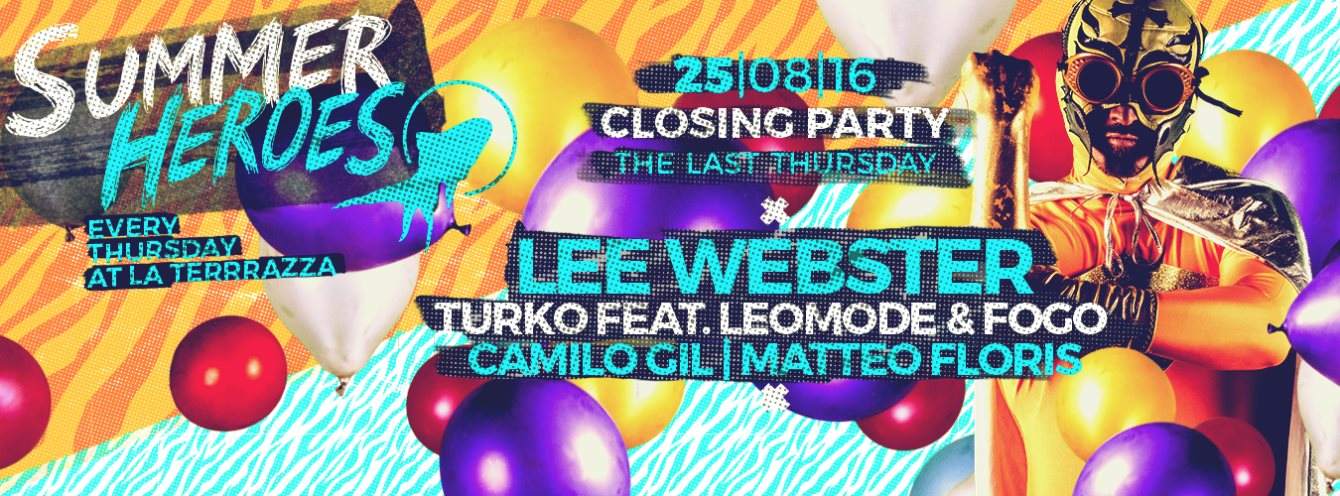 Summer Heroes Closing Party with Lee Webster - フライヤー表