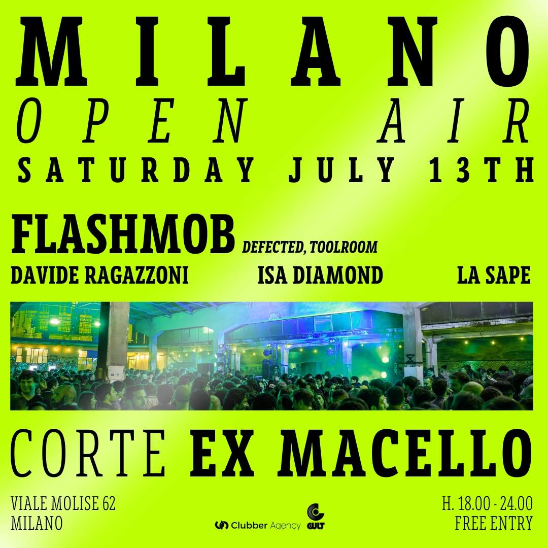 Milano Open Air at Ex Macello with Flashmob, Isa Diamond, D. Ragazzoni ...