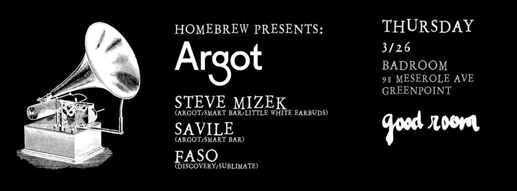 Homebrew + Argot present Steve Mizek, Savile & Faso - Página frontal