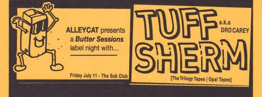 Alleycat presents Butter Sessions with Tuff Sherm - Página frontal