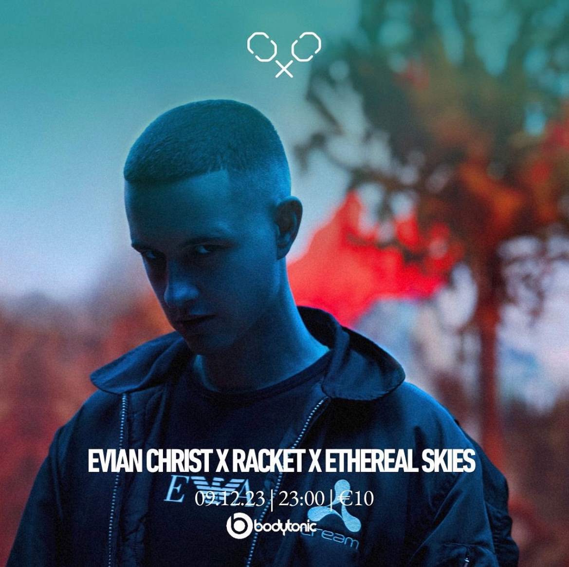 The Racket Space X Ethereal Skies presents: Evian Christ + Sonia - フライヤー表