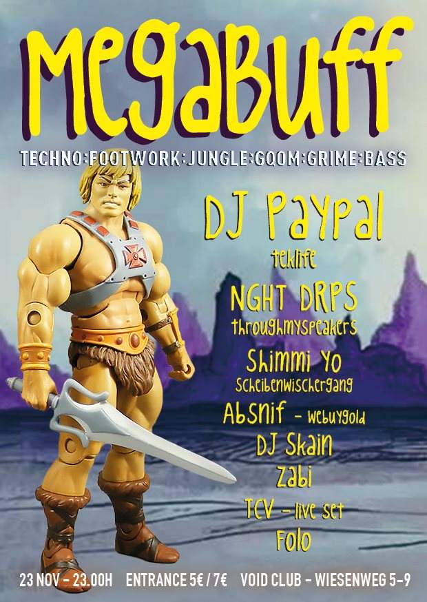 Mega Buff mit DJ Paypal / Nght Drps / Shimmi Yo - フライヤー表