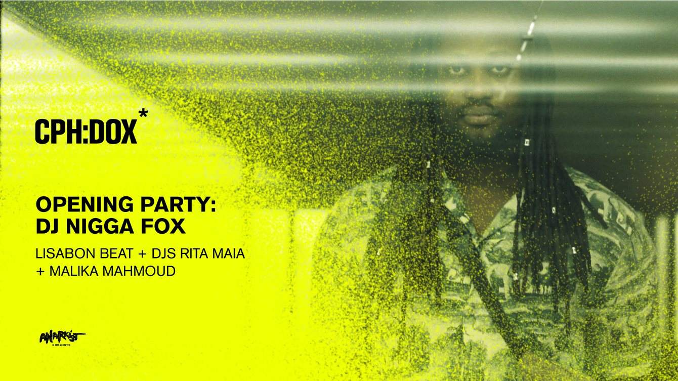 DJ Nigga Fox x Rita Maia / CPH:DOX 2020 - Opening Party (Cancelled) - Página frontal