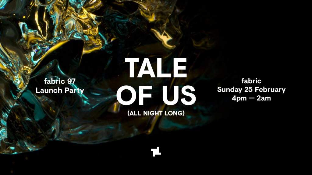 Tale Of Us (All Night Long) fabric 97 Album Launch Party - フライヤー表