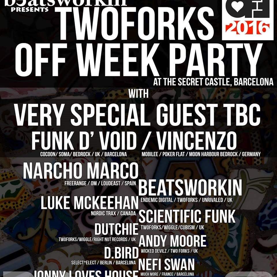 [CANCELLED] Beatsworkin presents: Twoforks Off Week Secret Castle Party with Vincenzo & Funk D'void - フライヤー表