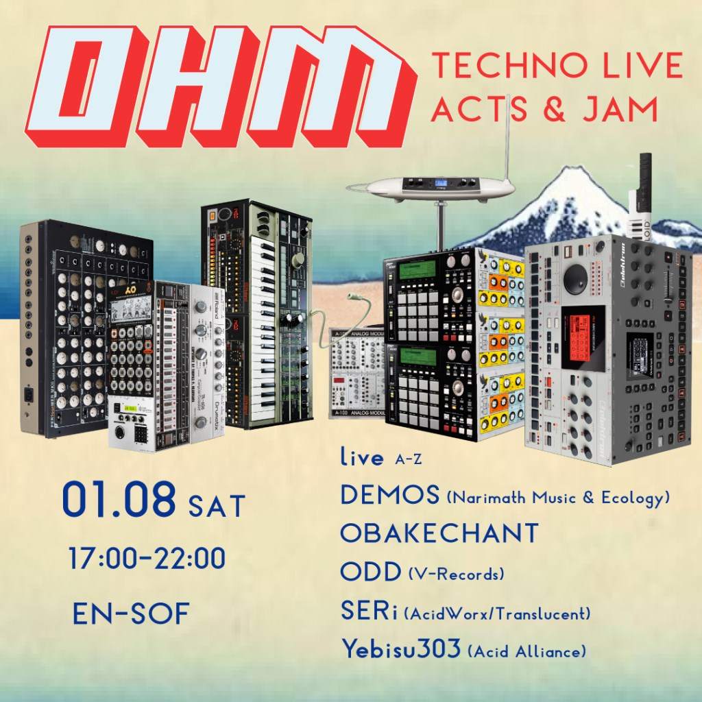 OHM - Techno Live Acts and Jam - フライヤー表