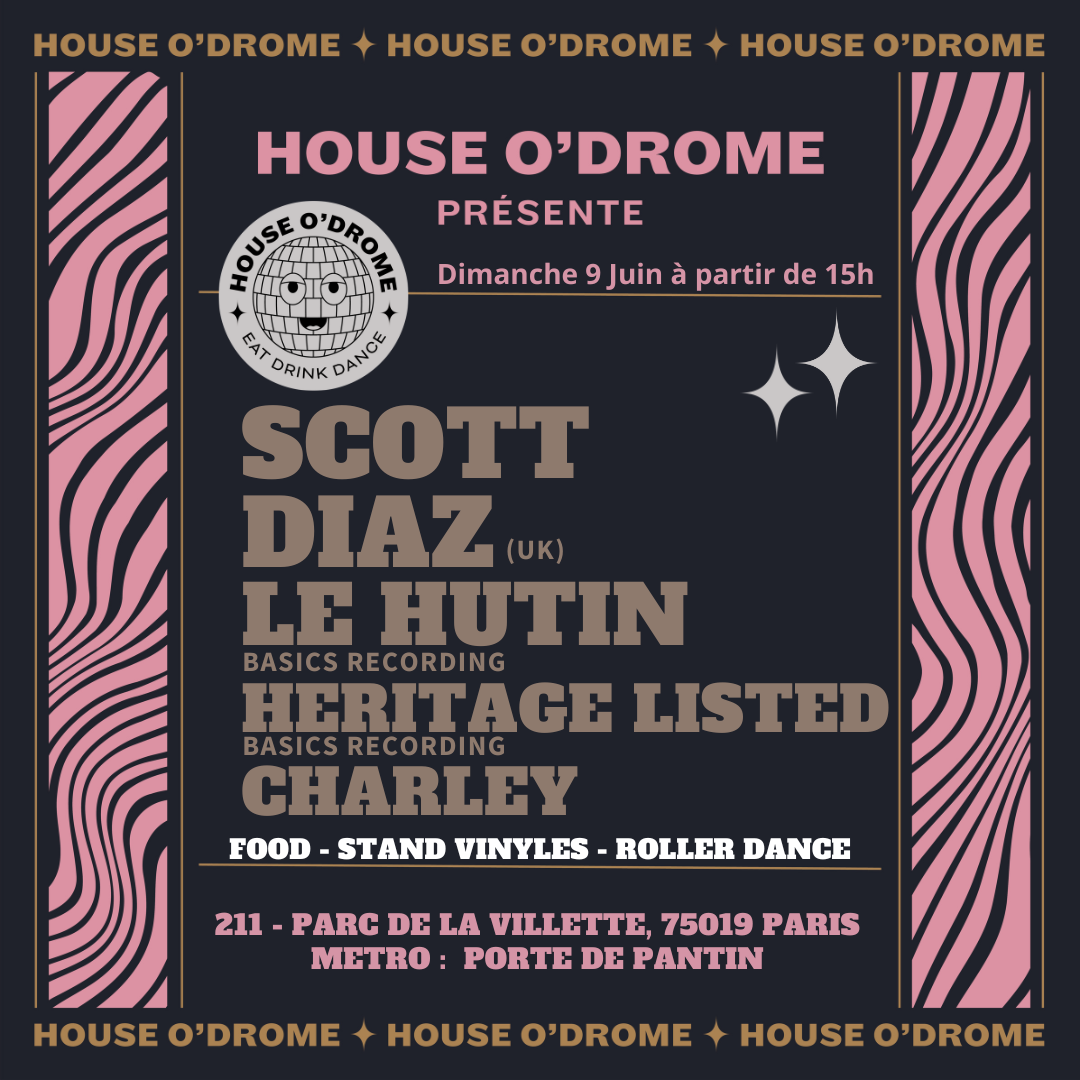 House O'Drome invite Scott Diaz, Le Hutin & Heritage Listed - フライヤー表