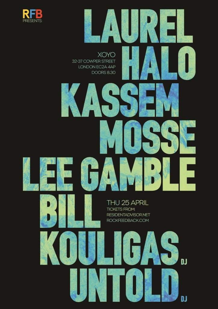 Laurel Halo (Live) / Kassem Mosse (Live) / Lee Gamble (Live) / DJ Bill Kouligas / Untold DJ set - フライヤー表